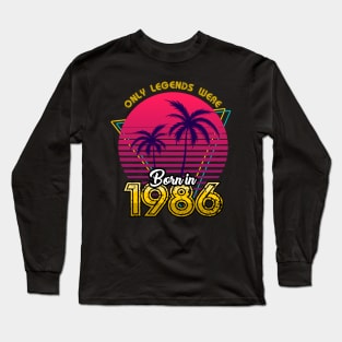 Born in 1986 T-Shirt Long Sleeve T-Shirt